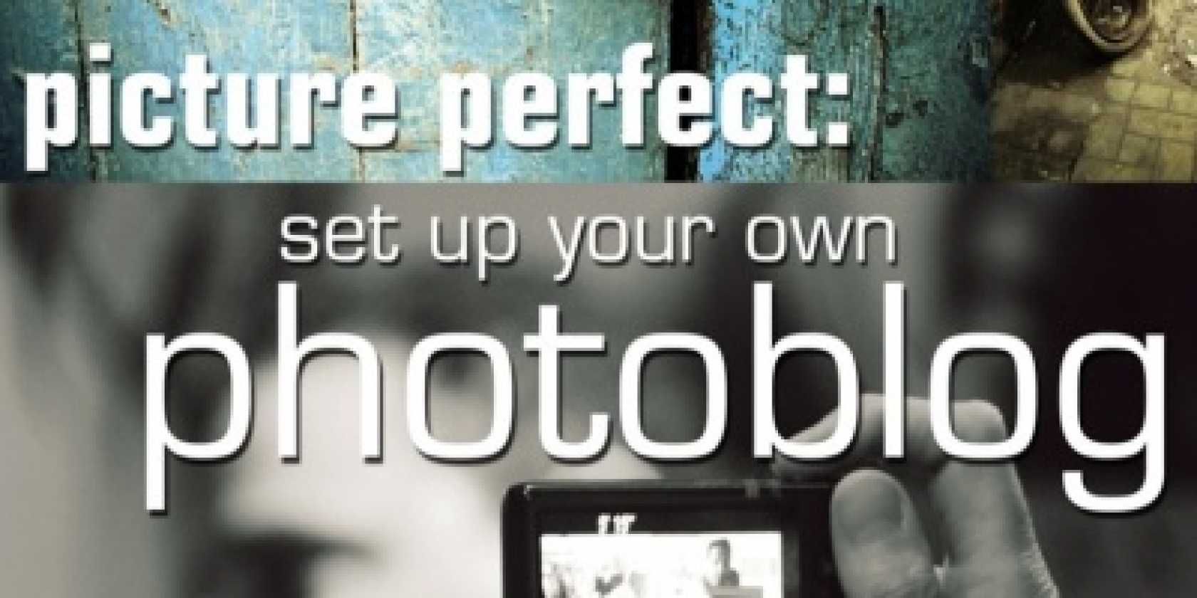 How to Set Up Your Own Photoblog