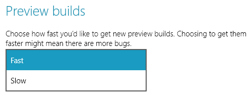 Windows 10 Preview Builds Fast Slow