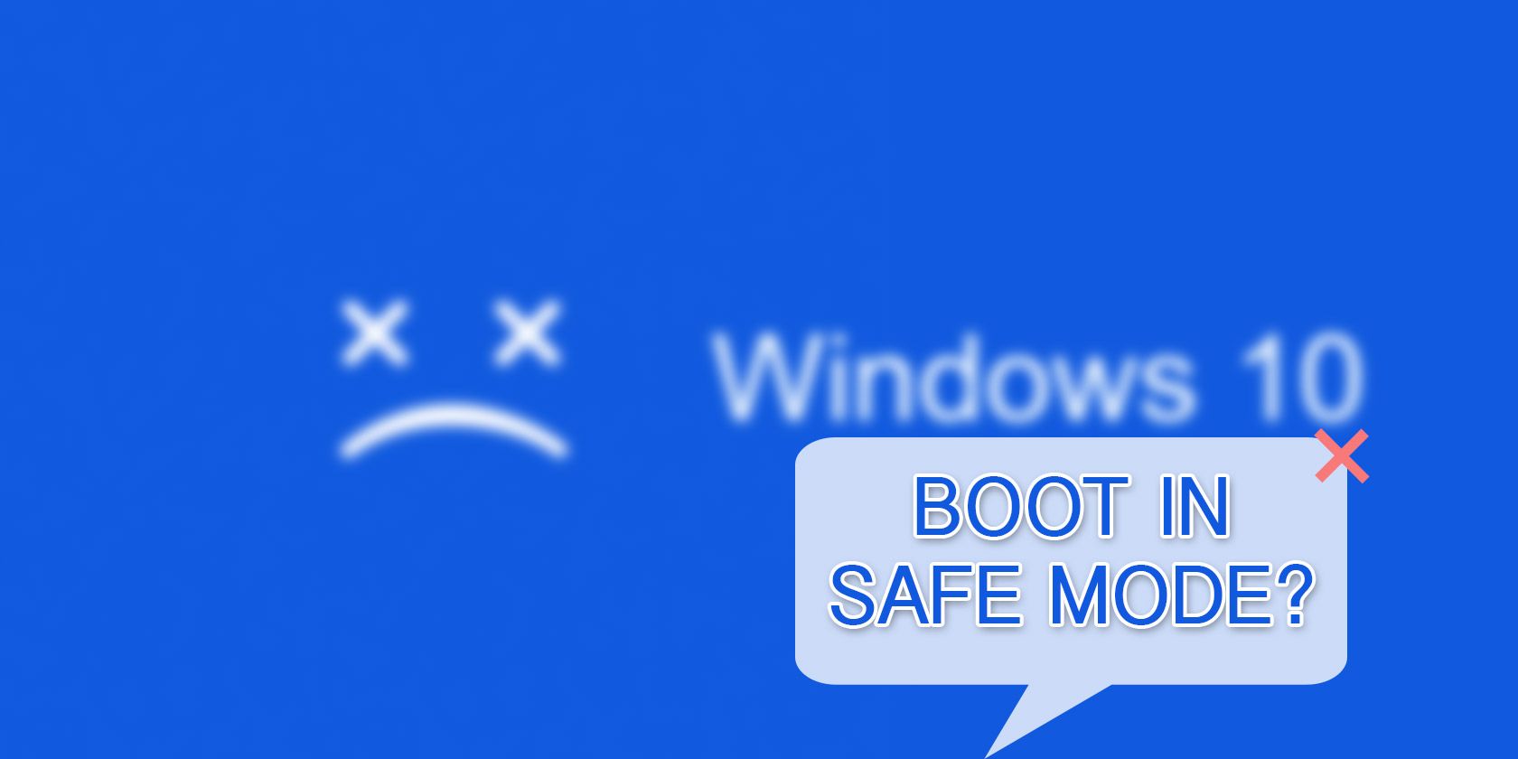 Windows 10 blue screen asking if you'd like to boot into safe mode
