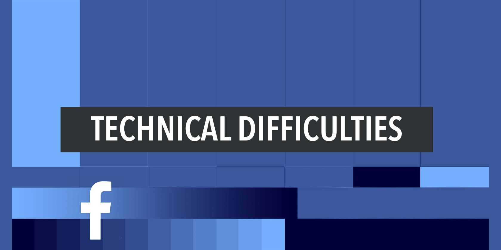 facebook-tech-difficulties