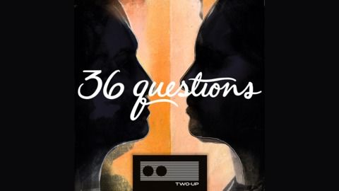 36 Questions podcast