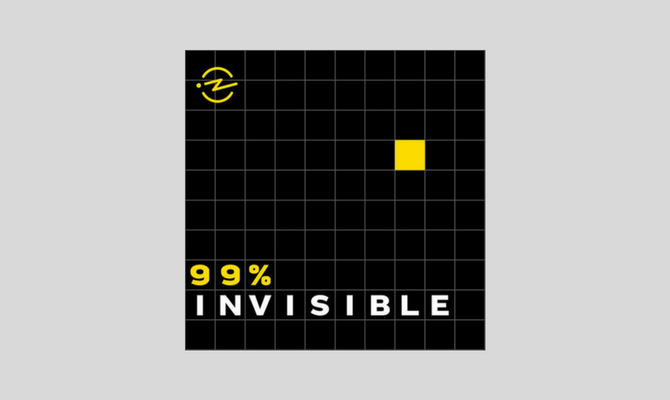 99% Invisible Design Podcasts