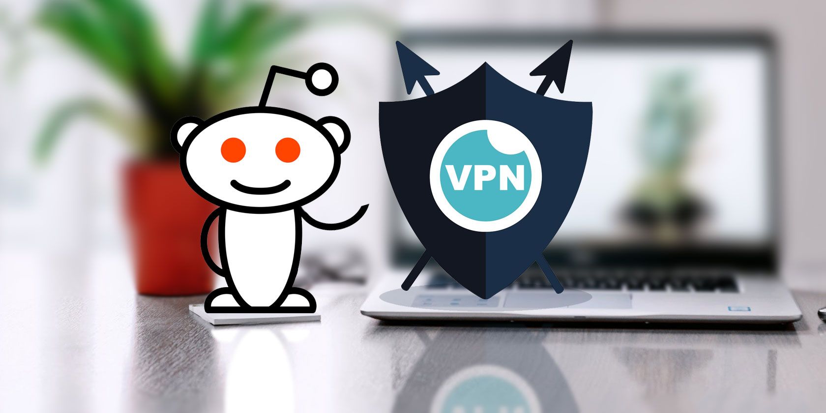 The Best VPN According to Reddit