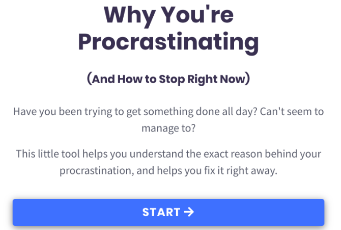 Why Do I Procrastinate is a web app that puts the Procrastination Equation into a fun quiz