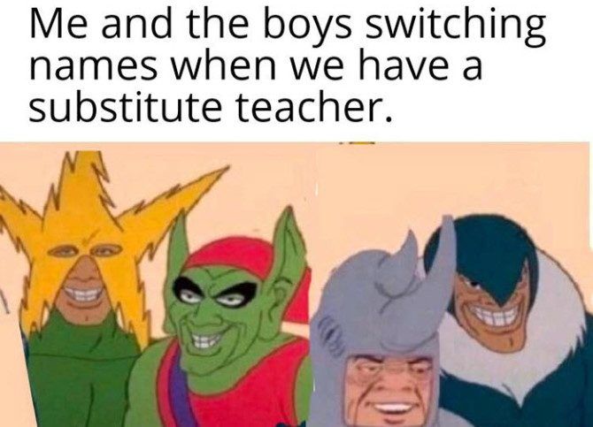 Me and the Boys Meme