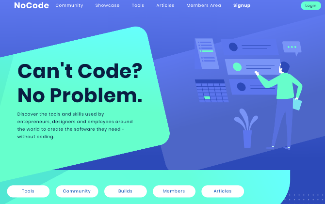 NoCode hosts a directory of tools and articles about the no code movement, and has a community of like-minded people