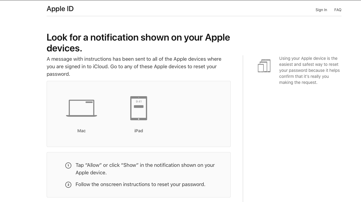 Apple lists all your trusted devices. Use one of these to reset your password.