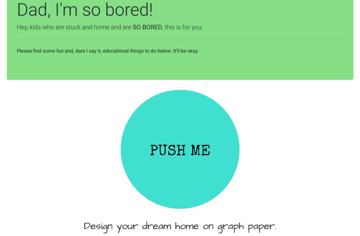 Dad I'm so Bored has a giant "Push me" button for fun things to do suggested by two kids