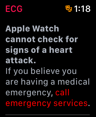 Warning screen on the Apple Watch ECG warning sets that the Apple Watch cannot check for signs of a heart attack.