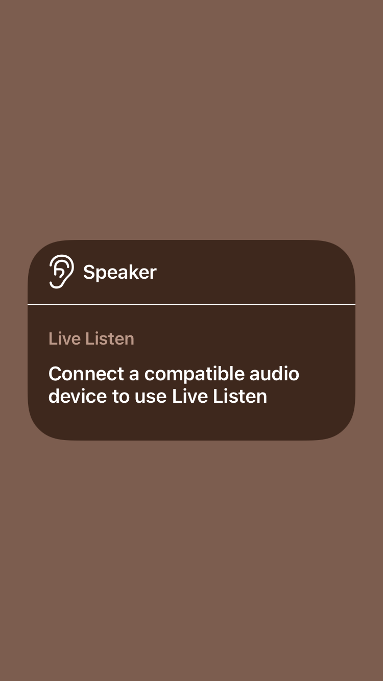 Live Listen screen alerting the user to connect a compatible audio device.