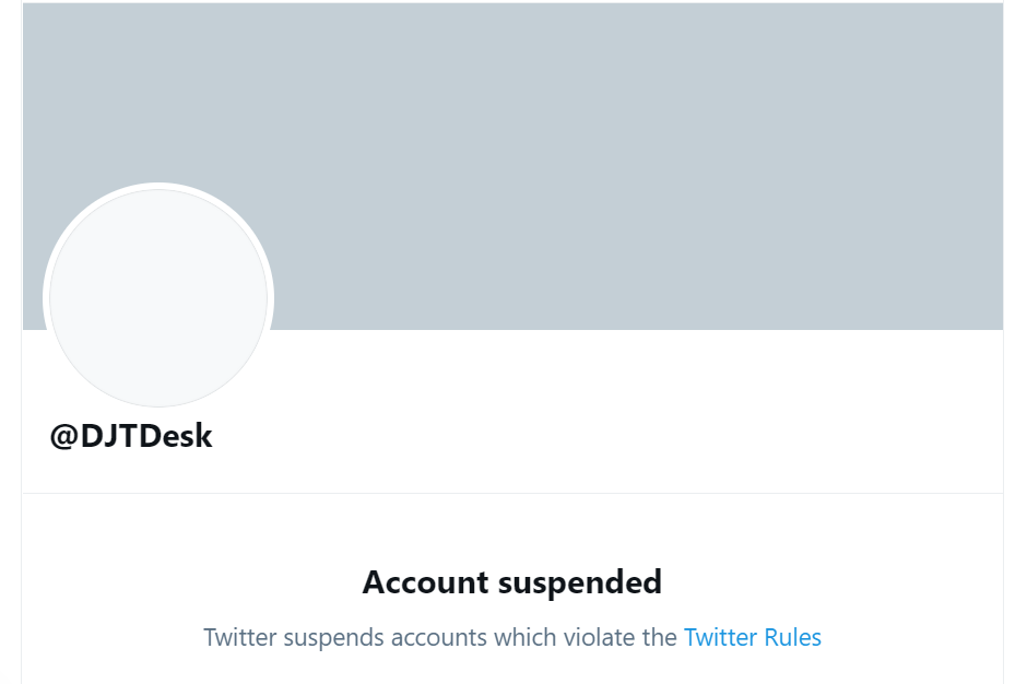 @DJTDesk Twitter banned account