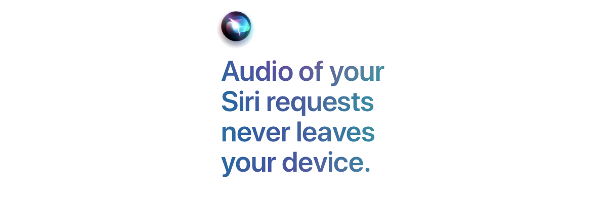 iOS 15 brings on-device processing for Siri commands.