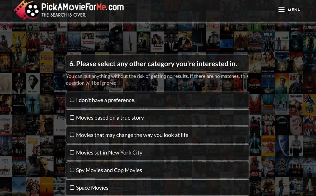 Pick A Movie For Me has a short six-question quiz to find the best movie for you among 700 hand-picked films by movie buffs