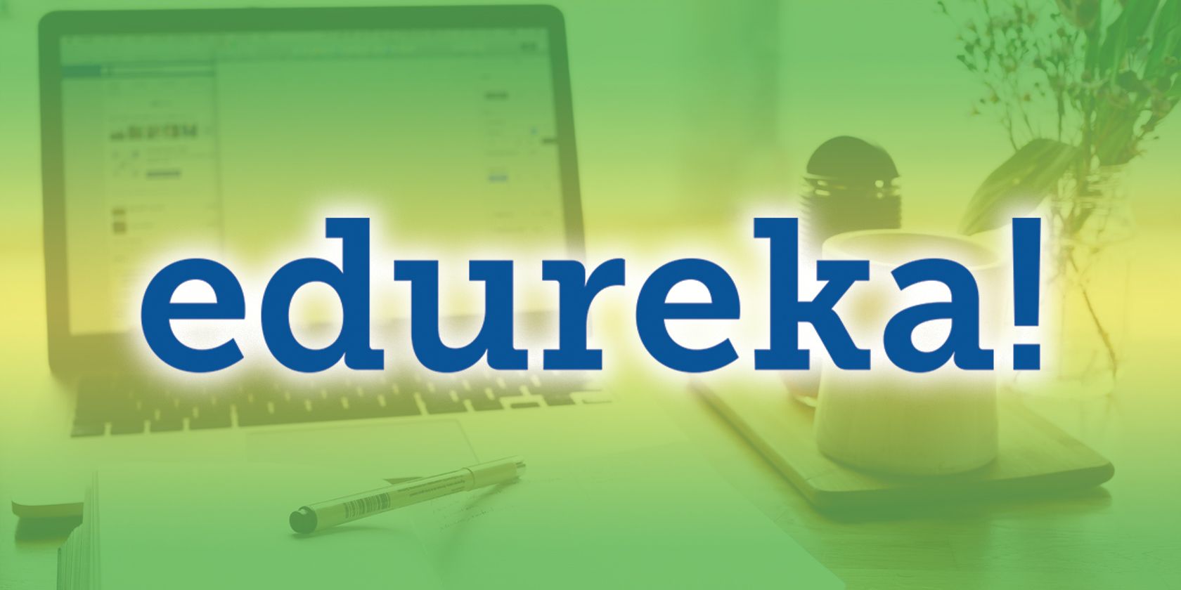 Start Your Edureka Tech Course With Up to 25% Off