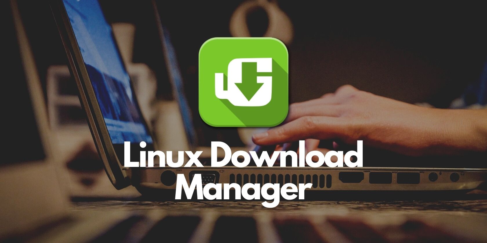 uGet Linux download manager