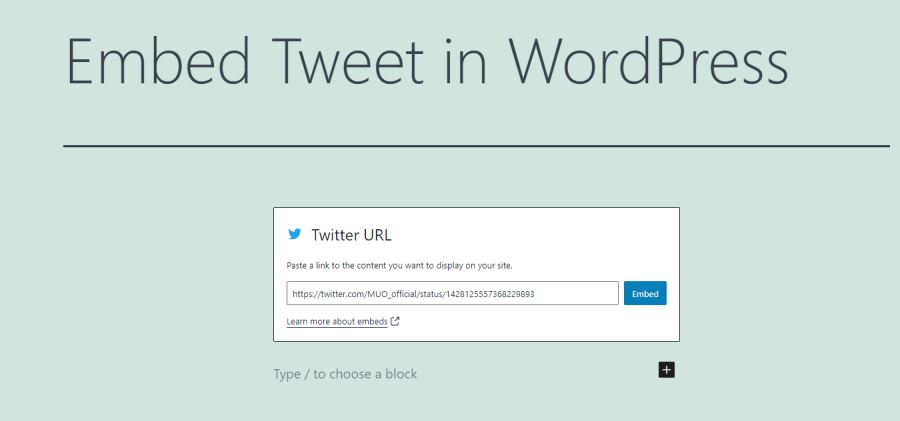 paste tweet link in the block 1 - Come incorporare i tweet nei tuoi post di WordPress