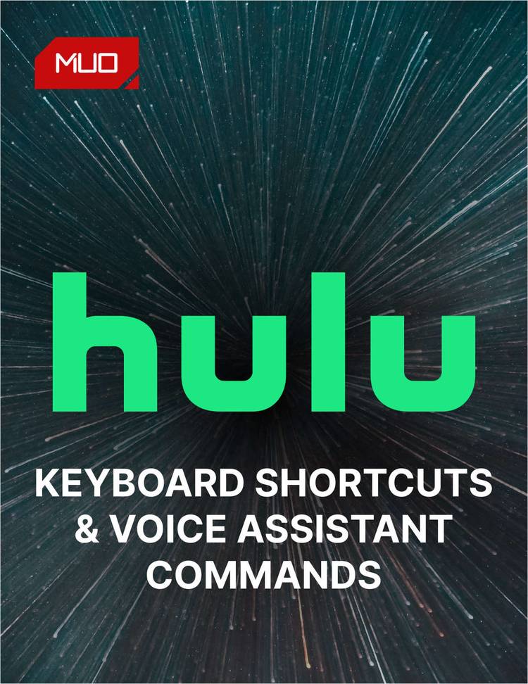 Hulu Cheat Sheet: Keyboard Shortcuts and Voice Assistant Commands Hulu Cheat Sheet: Keyboard Shortcuts and Voice Assistant Commands