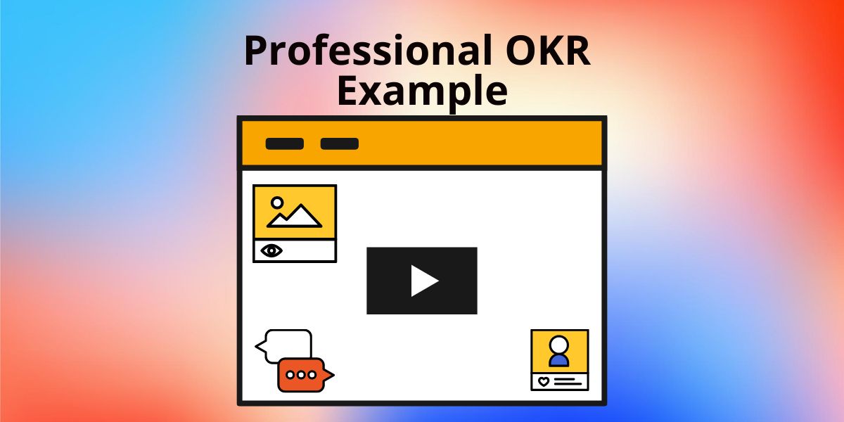 OKR 101 Example 1 - Cos’è l’OKR? Come formarlo usando le app