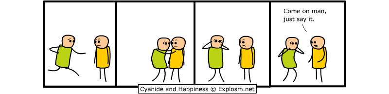 This classic Cyanide & Happiness webcomic is the perfect example of how to draw, webcomic-style.