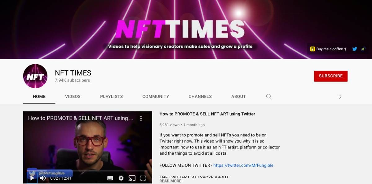 NFT Times by digital marketer Mr Fungible is the best YouTube channel to learn how to create and promote NFT art