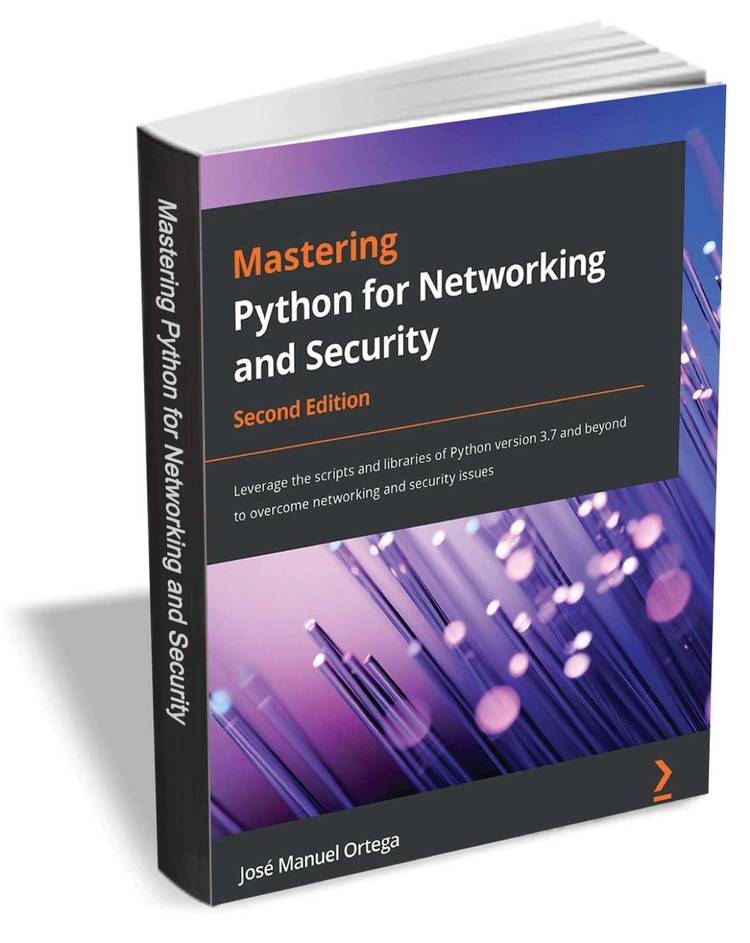 Mastering Python for Networking and Security