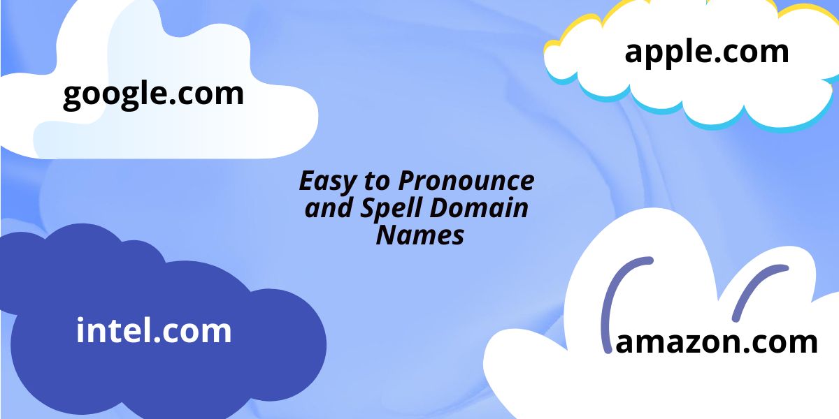 Illustration of easy to spell and pronounce domain names