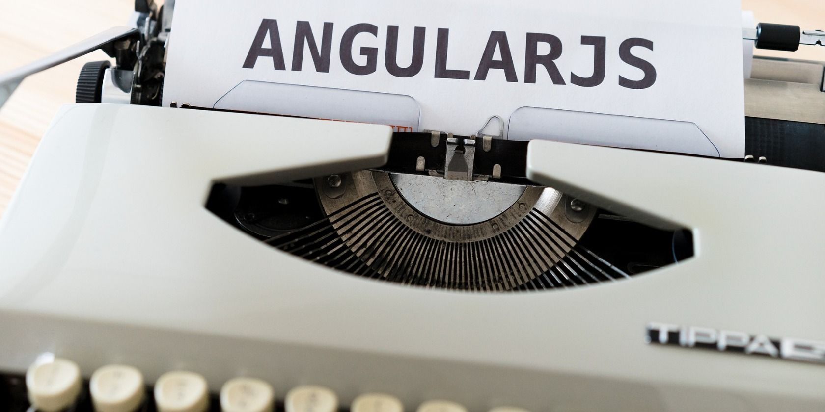 AngularJS on a typewriter
