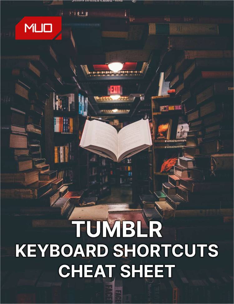 The Ultimate Tumblr Keyboard Shortcut Cheat Sheet