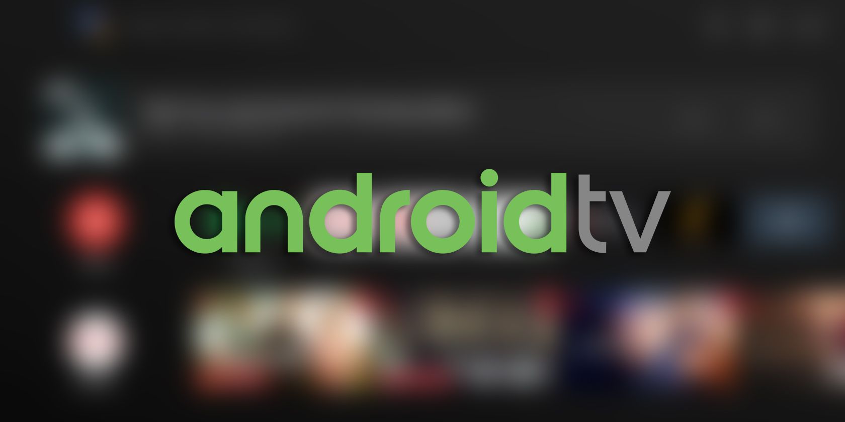 Android TV on a blurred background.