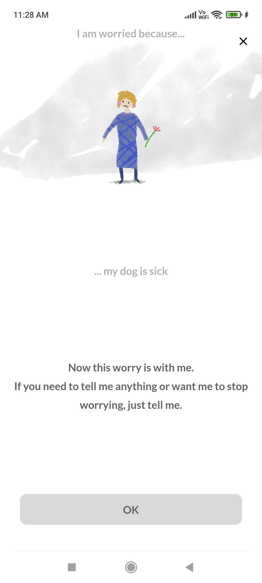 Worrydolls lets you tell what's worrying you to any doll, and then does the worrying for you