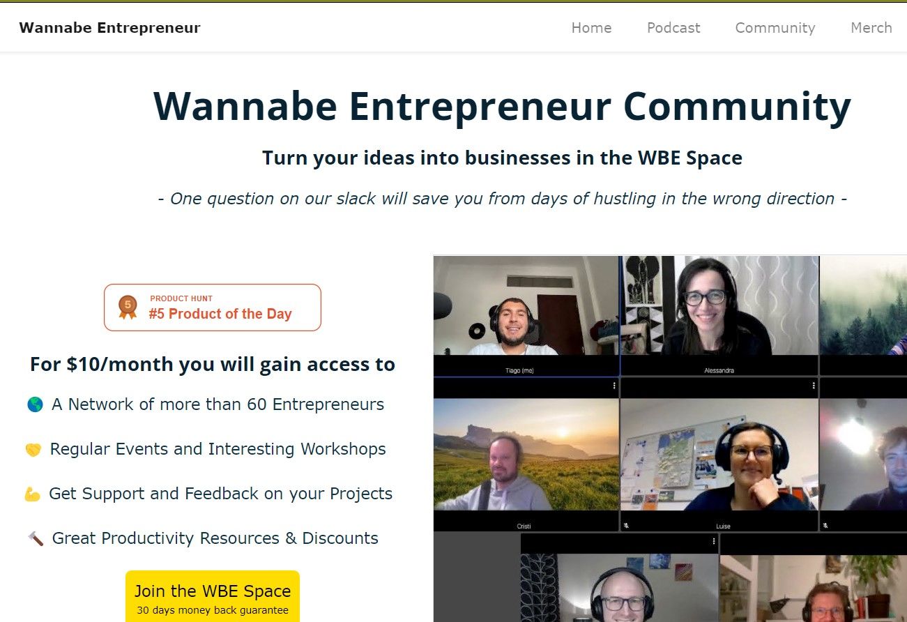 The paid membership of wanna be entrepreneurs offered at $10