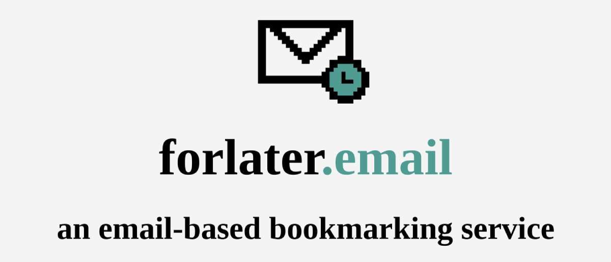ForLater.Email is a no-signup tool to save articles as clutter-free emails in your inbox, controlling who owns your data