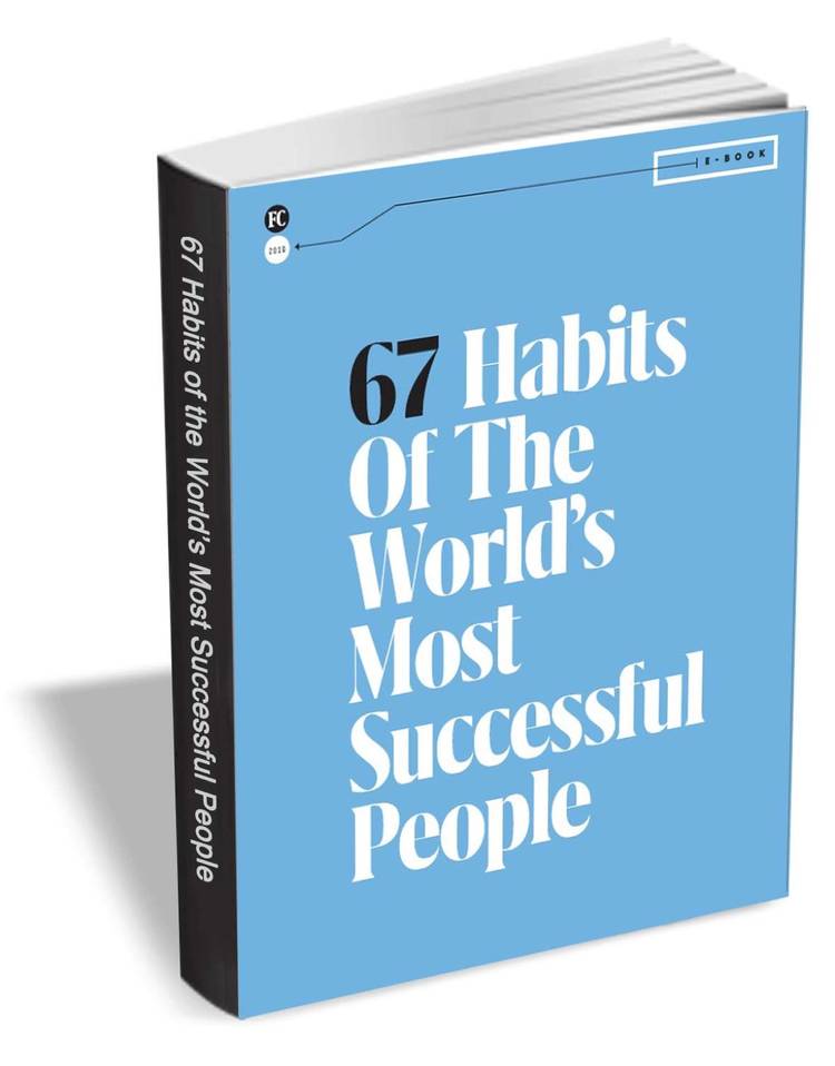 67 Habits of the World's Most Successful People