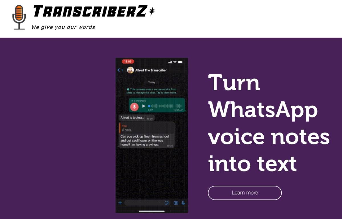 Transcriberz یک ربات رایگان واتس اپ برای رونویسی یادداشت های صوتی به متن است و از انگلیسی، فرانسوی، آلمانی، اسپانیایی و عبری پشتیبانی می کند.