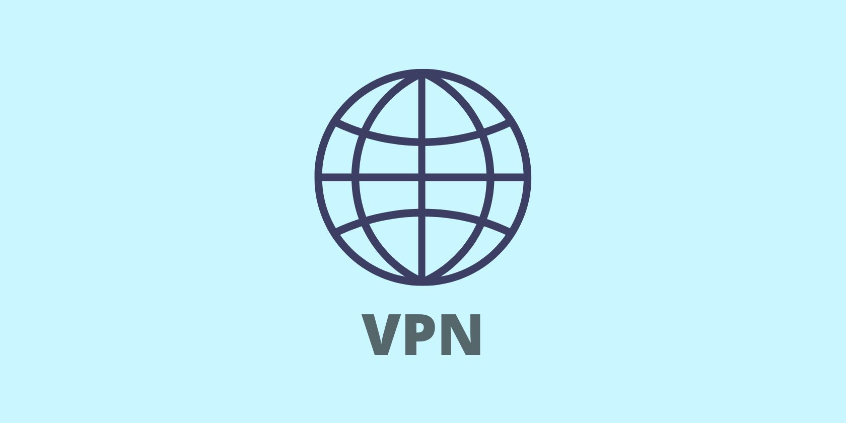 A globe with the letters VPN seen on light blue background