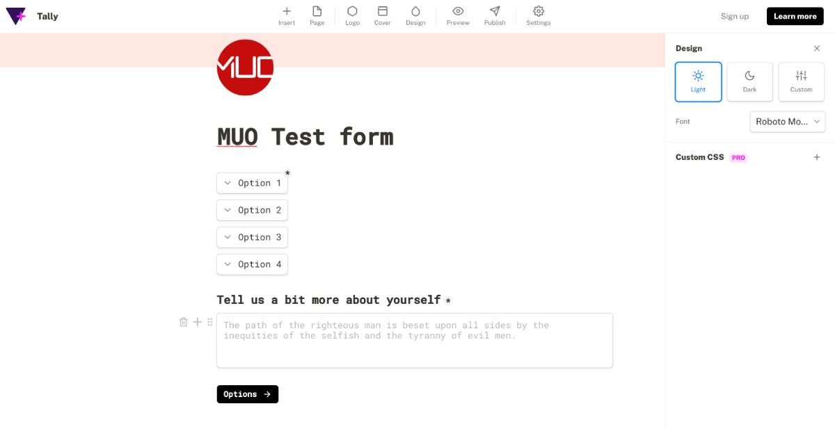 Tally is a keyboard-friendly form builder that works like a document, offering most of the features of the free version