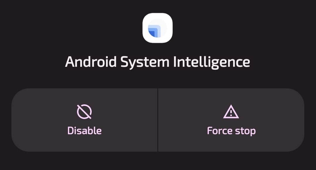 Android System Intelligence and buttons to disable and force stop