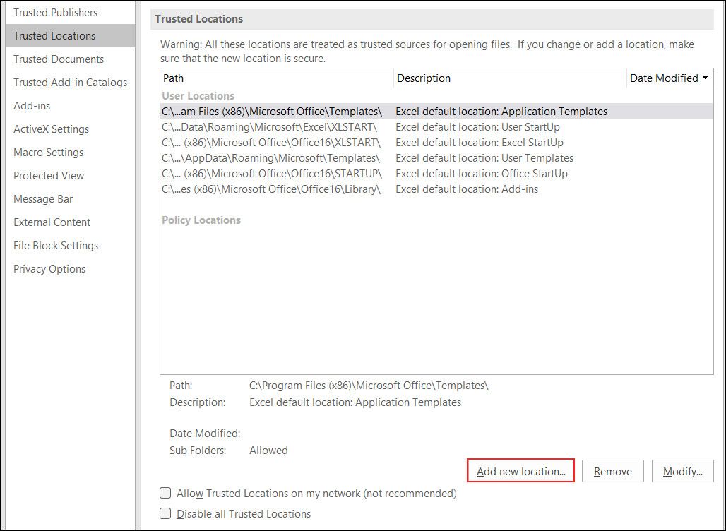 Add a new location in the Trusted Locations menu in Excel