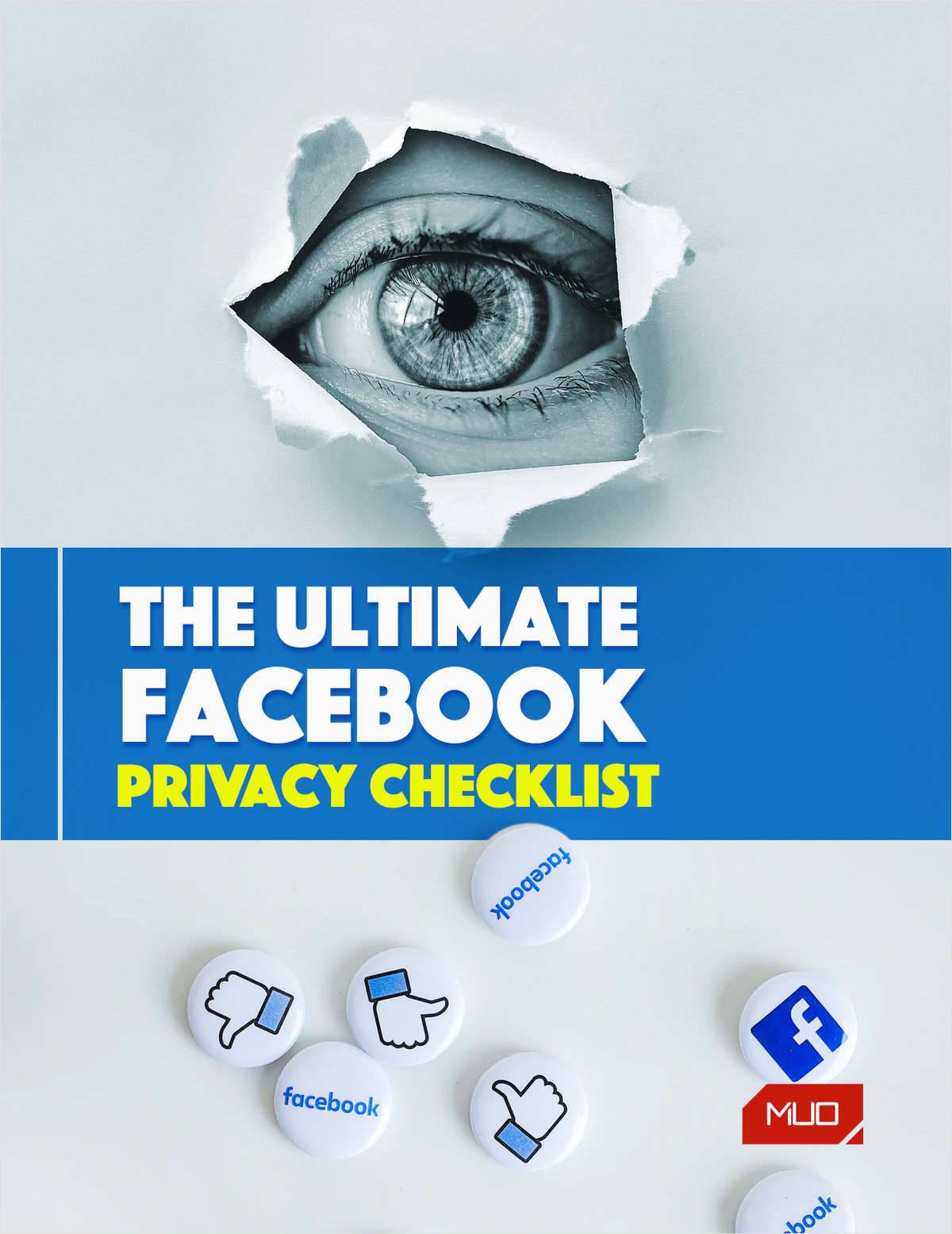 The Ultimate Facebook Privacy and Security Checklist