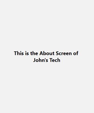 An image showing a text that says "This is the About Screen of John's Tech"