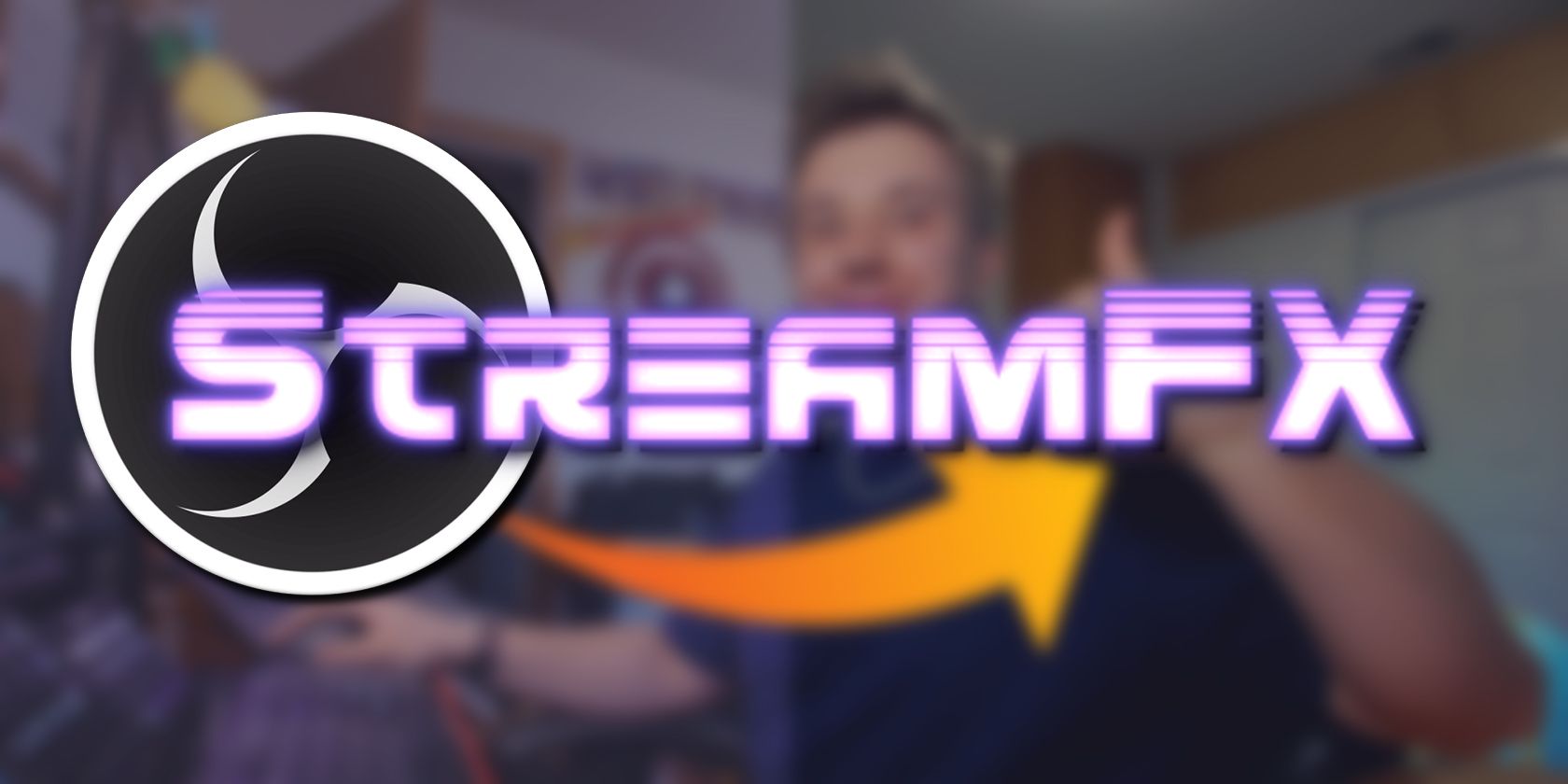 StreamFX logo with OBS logo over a blurred background showcasing color grading