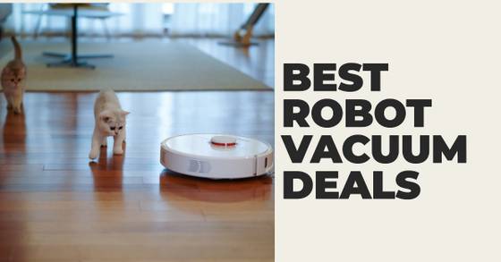 Get Spotless Floors for Less: Get the Best Robot Vacuum Deals  