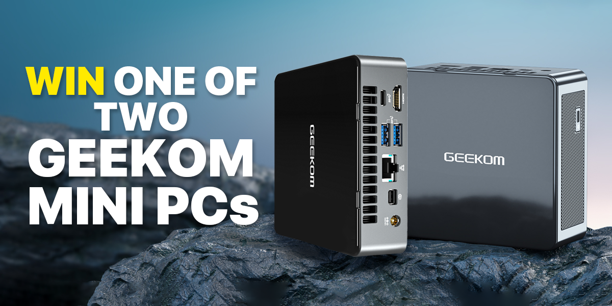GIVEAWAY 📣 Win One of Two GEEKOM Mini PCs