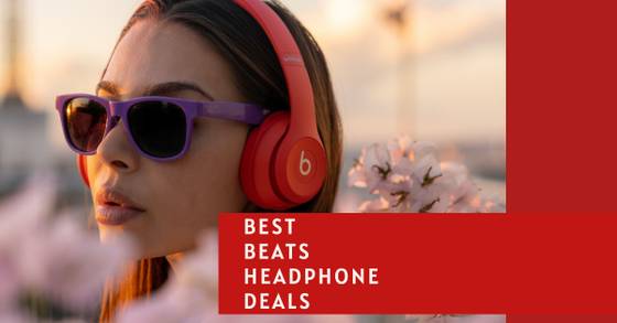 Hear the Beat of Amazing Savings: Best Beats Headphone Deals to Get Right  Now