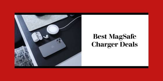 Supercharge Your Savings: Get the Best MagSafe Charger Deals