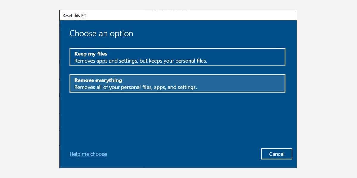 Remove everything option under Reset this PC window