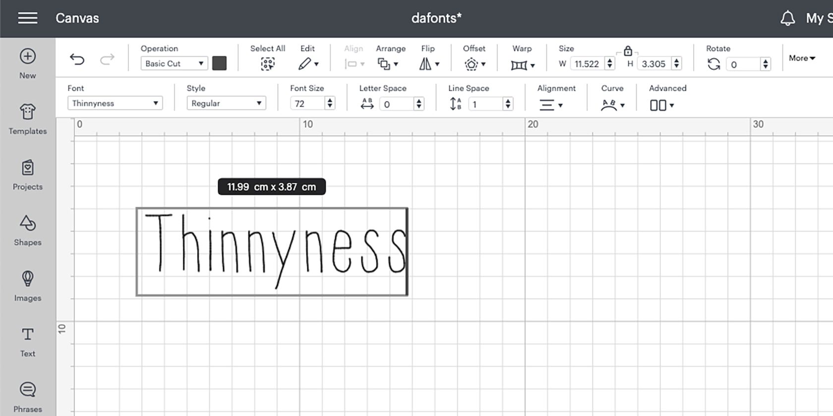 Thinnyness font written in Cricut Design Space.