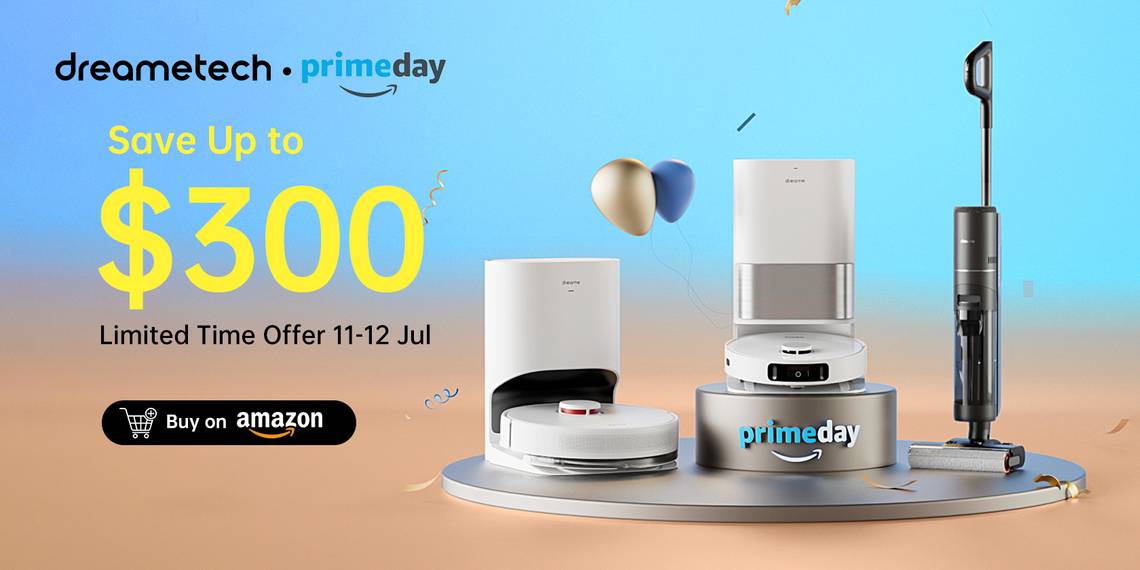 Dreametech Robovacs Get More Affordable on Prime Day With Our Exclusive Discount Codes