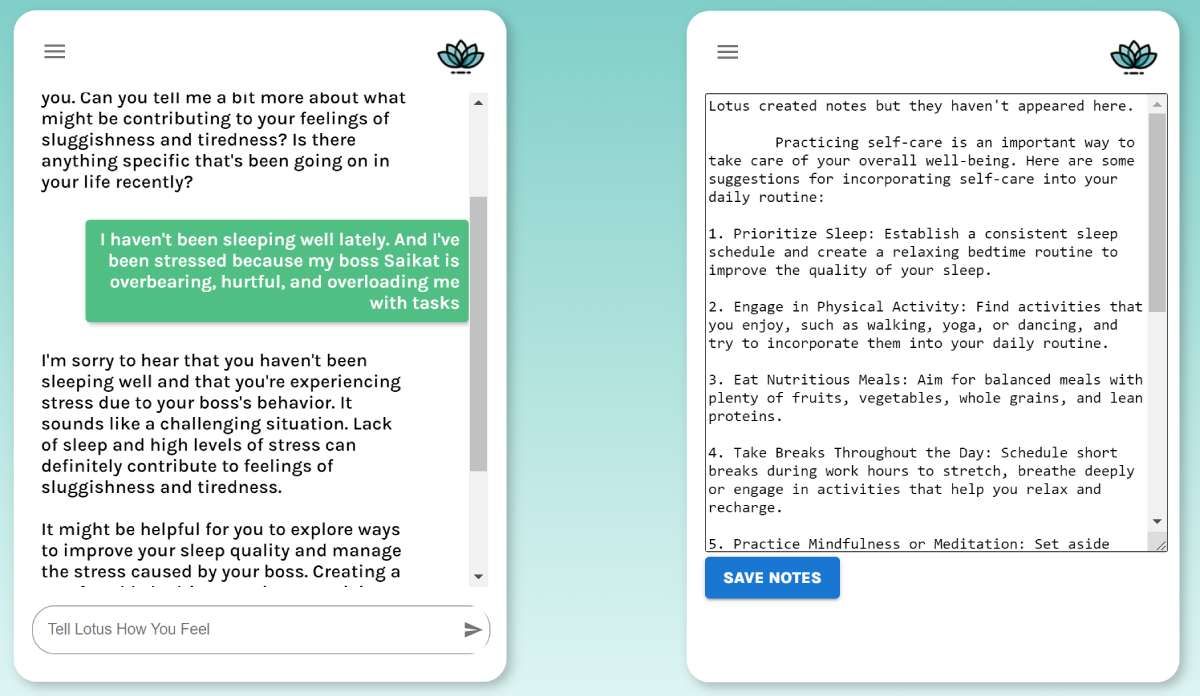 Lotus is a therapist chatbot that also includes a journal and a goal-tracker, to save notes and suggestions from previous chats