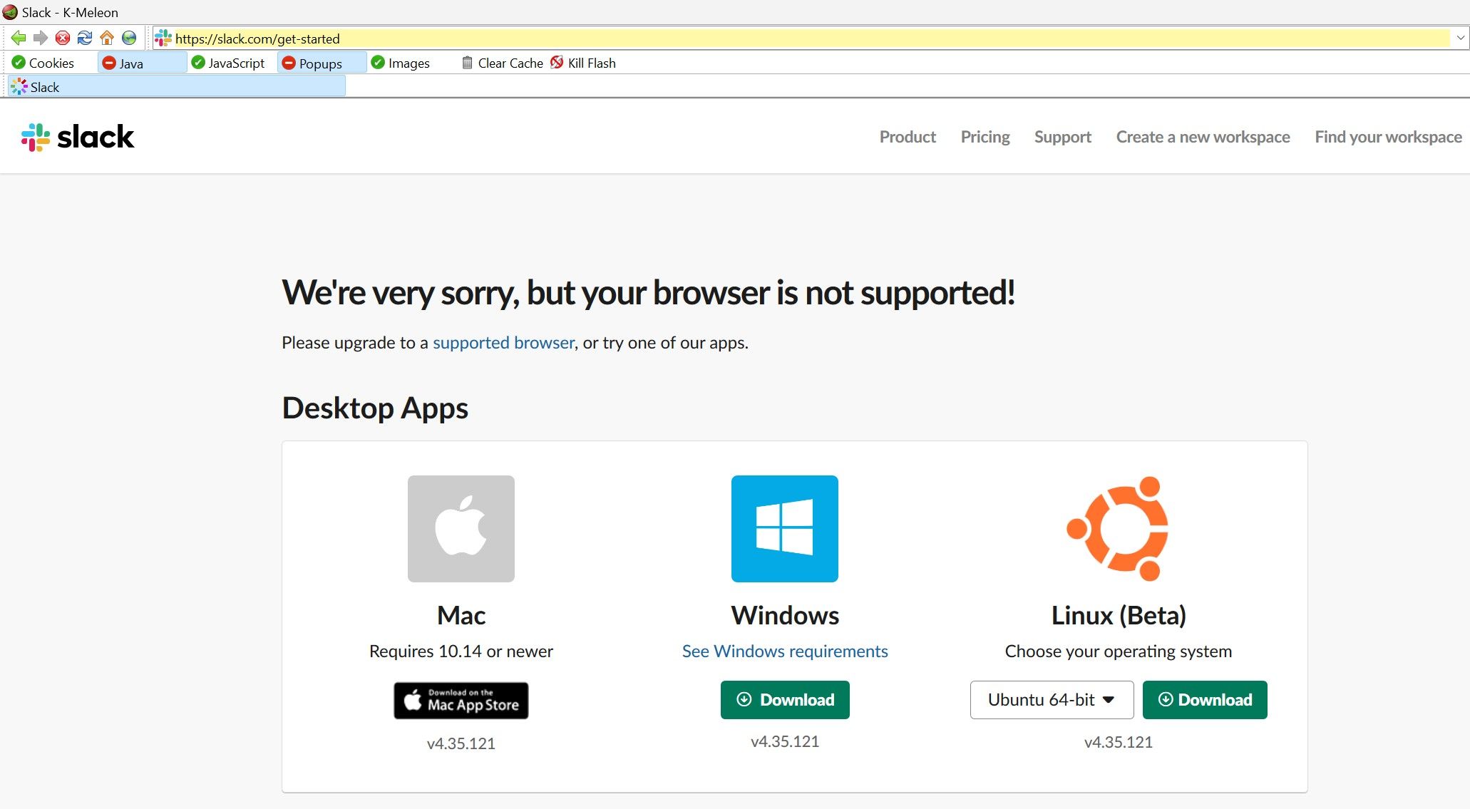 Веб-сайт Slack сообщает, что браузер k-meleon не поддерживается.